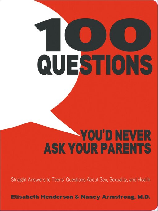 Title details for 100 Questions You'd Never Ask Your Parents by Elisabeth Henderson - Wait list